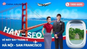 Bán vé China Airlines Hà Nội (HAN) đi San Francisco Mỹ tháng 8