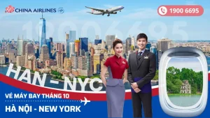 Đặt vé China Airlines Hà Nội (HAN) đi New York Mỹ tháng 10