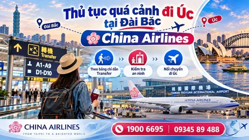 Các bước quá cảnh đi Úc tại Đài Bắc China Airlines từ A-Z